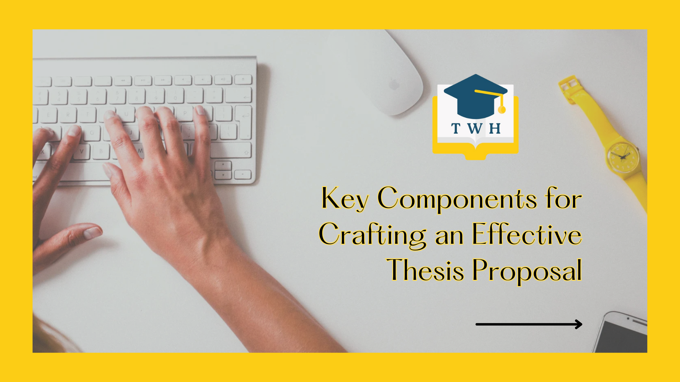 You are currently viewing Key Components for Crafting an Effective Thesis Proposal